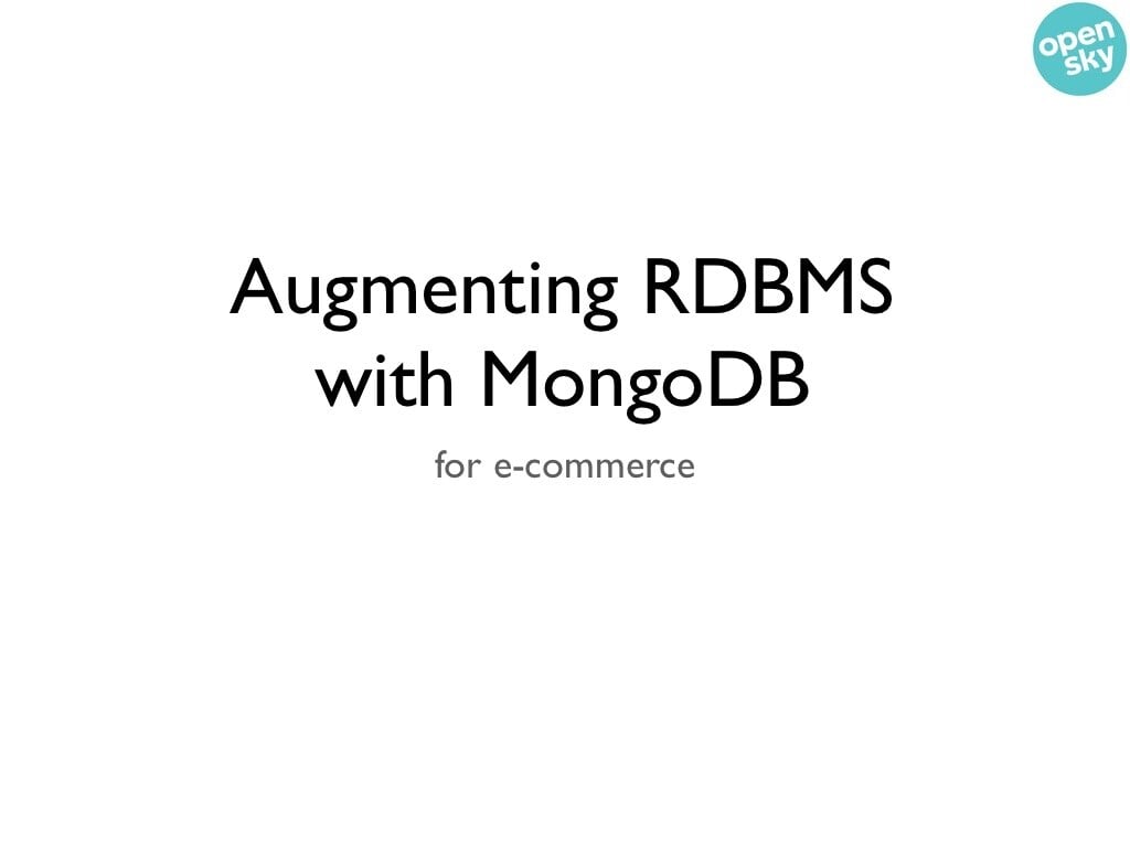Augmenting RDBMS with NoSQL for e-commerce