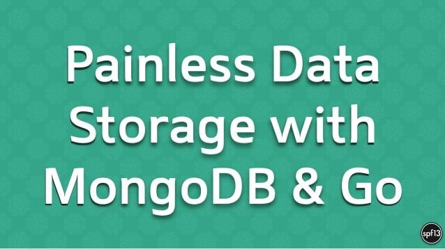Using MongoDB with Go and mgo